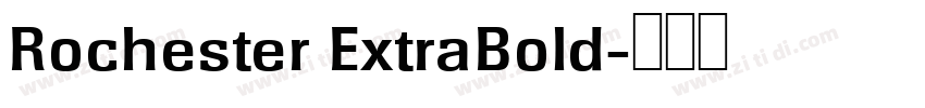 Rochester ExtraBold字体转换
